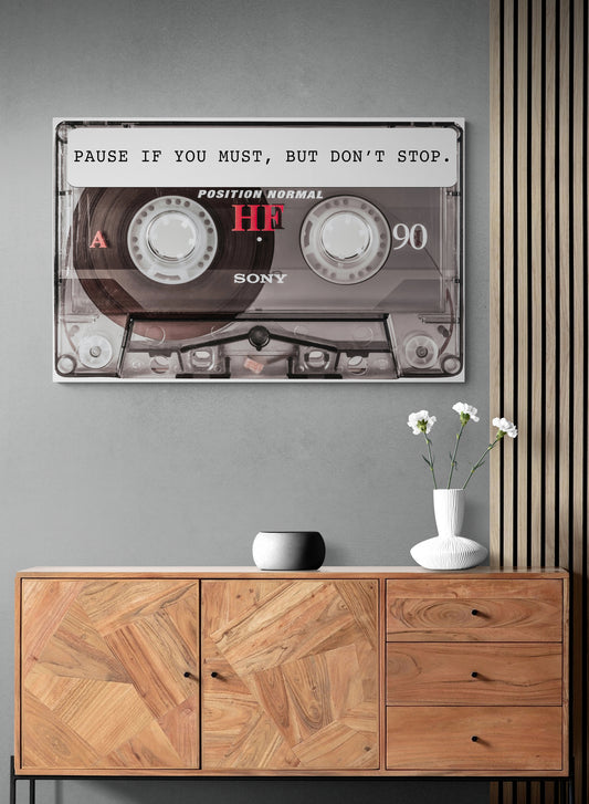 Press Pause BUT Dont Stop - Motivational Canvas