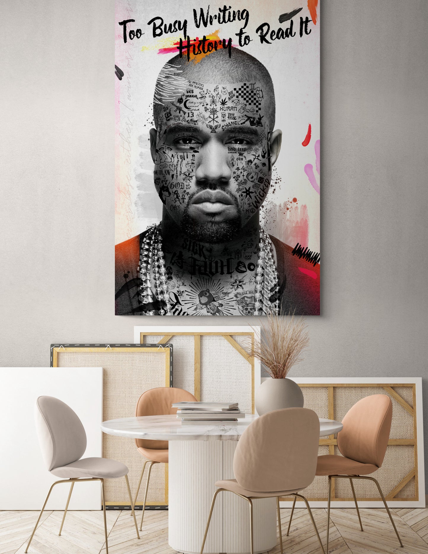 TOO Busy Writing History TO Read IT - Room 3-Kanye x Tattoo