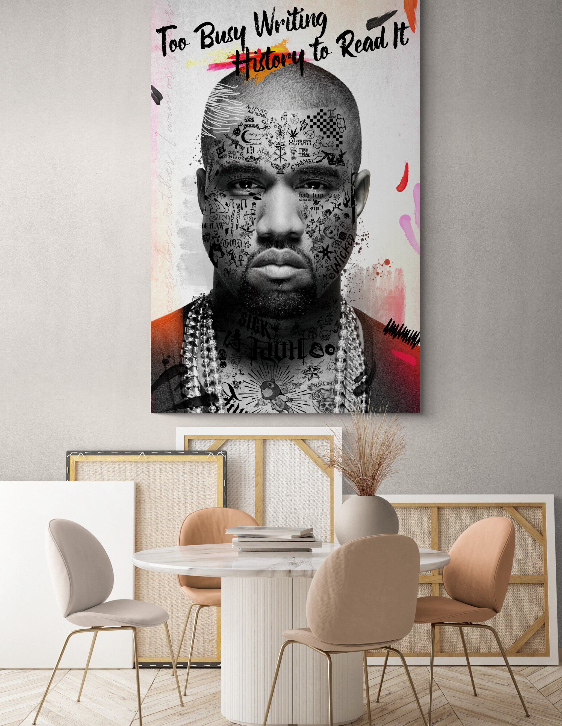 TOO Busy Writing History TO Read IT - Room 3-Kanye x Tattoo