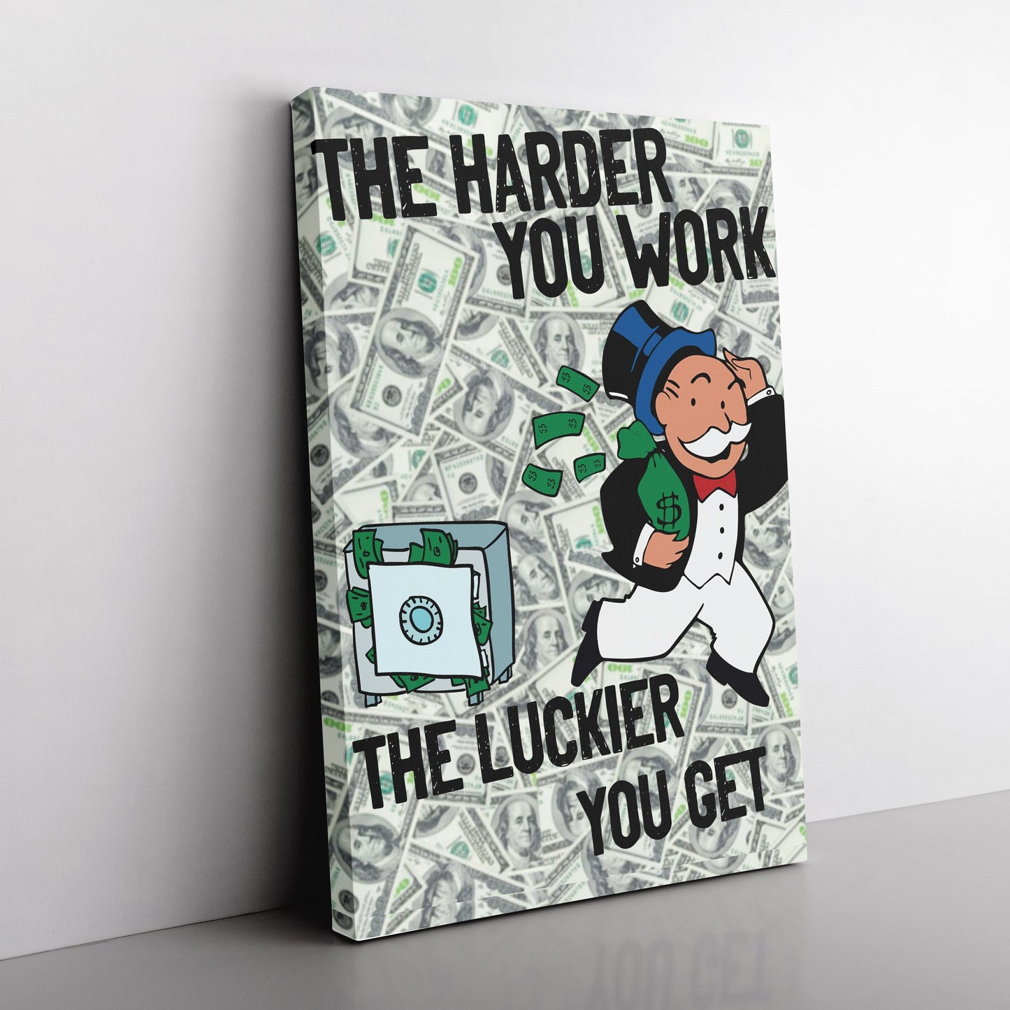 The harder you work